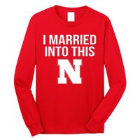 Married Into This Nebraska Long Sleeve Shirt