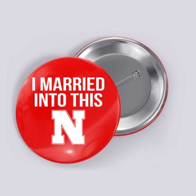 Married Into This Nebraska Button