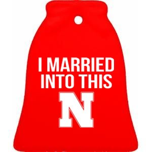 Married Into This Nebraska Ceramic Bell Ornament