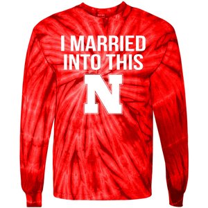 Married Into This Nebraska Tie-Dye Long Sleeve Shirt