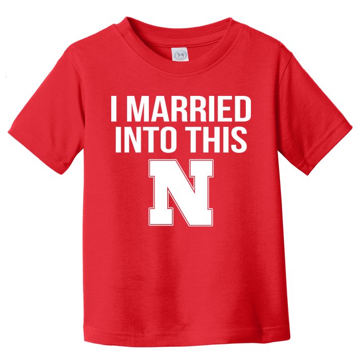 Married Into This Nebraska Toddler T-Shirt