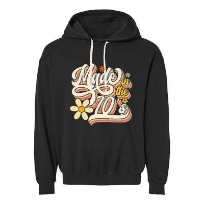 Made In The 70S Retro Created During 1970s Groovy Birthday Garment-Dyed Fleece Hoodie