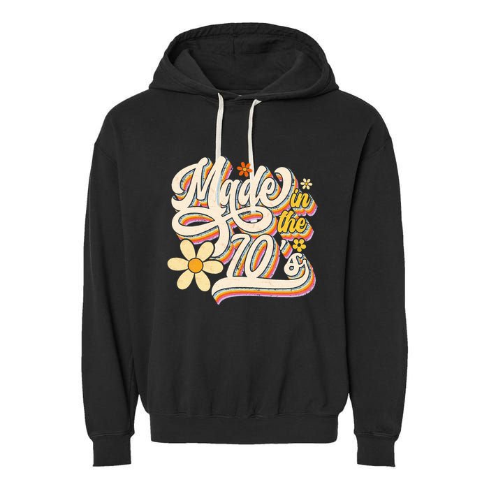 Made In The 70S Retro Created During 1970s Groovy Birthday Garment-Dyed Fleece Hoodie
