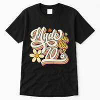 Made In The 70S Retro Created During 1970s Groovy Birthday Tall T-Shirt