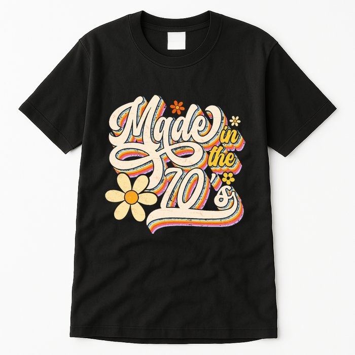 Made In The 70S Retro Created During 1970s Groovy Birthday Tall T-Shirt