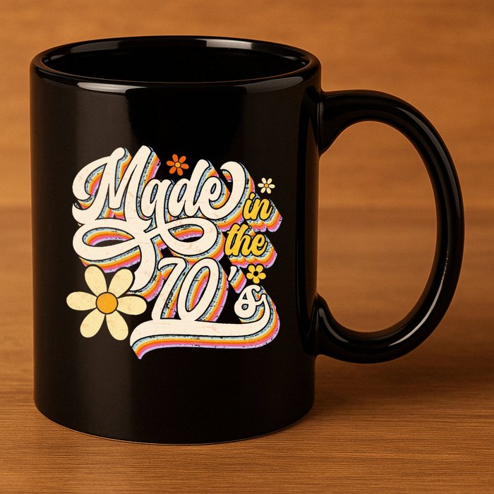 Made In The 70S Retro Created During 1970s Groovy Birthday 11oz C Handle Ceramic Mug