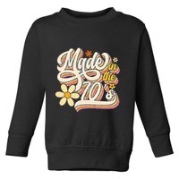 Made In The 70S Retro Created During 1970s Groovy Birthday Toddler Sweatshirt
