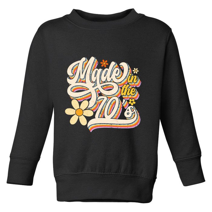 Made In The 70S Retro Created During 1970s Groovy Birthday Toddler Sweatshirt