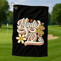 Made In The 70S Retro Created During 1970s Groovy Birthday Golf Towel