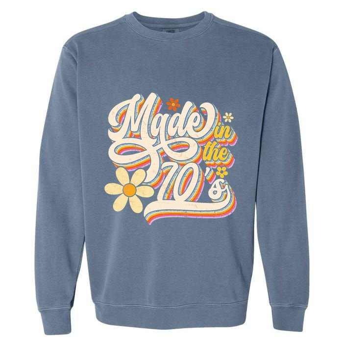Made In The 70S Retro Created During 1970s Groovy Birthday Garment-Dyed Sweatshirt