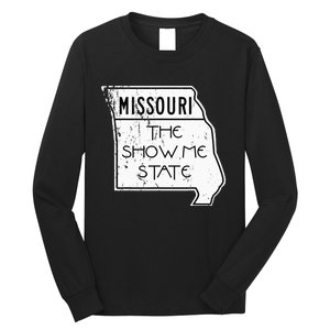 Missouri Is The Show Me State Long Sleeve Shirt