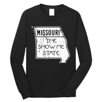 Missouri Is The Show Me State Long Sleeve Shirt