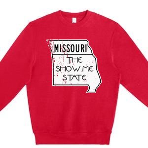 Missouri Is The Show Me State Premium Crewneck Sweatshirt