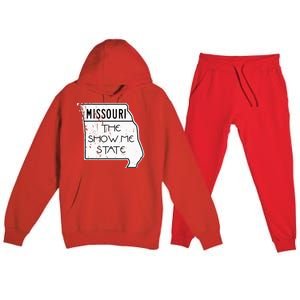 Missouri Is The Show Me State Premium Hooded Sweatsuit Set