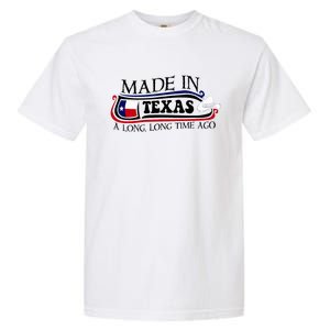 Made In Texas A Long Long Time Ago Cowboy Hat Garment-Dyed Heavyweight T-Shirt