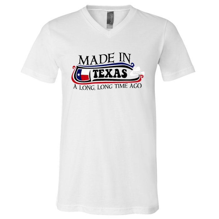 Made In Texas A Long Long Time Ago Cowboy Hat V-Neck T-Shirt