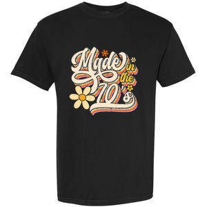 Made In The 70s Retro Created During 1970s Groovy Birthday Garment-Dyed Heavyweight T-Shirt