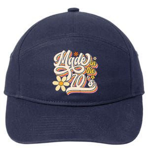 Made In The 70s Retro Created During 1970s Groovy Birthday 7-Panel Snapback Hat