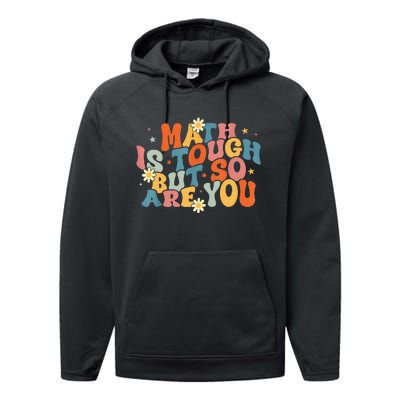 Math Is Tough But So Are You Math Teacher Students Performance Fleece Hoodie