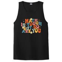 Math Is Tough But So Are You Math Teacher Students PosiCharge Competitor Tank