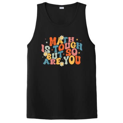 Math Is Tough But So Are You Math Teacher Students PosiCharge Competitor Tank