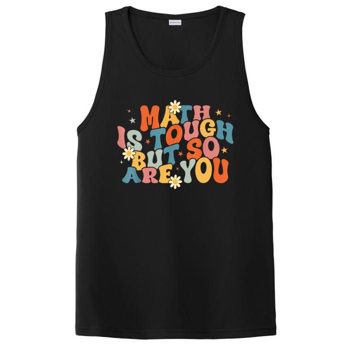 Math Is Tough But So Are You Math Teacher Students PosiCharge Competitor Tank