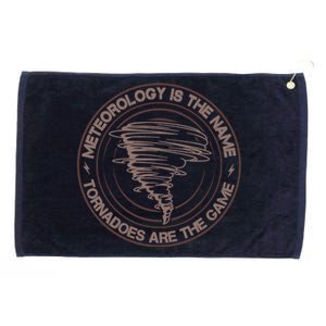 Meteorology Is The Name Tornadoes Are The Game Storm Chaser Grommeted Golf Towel