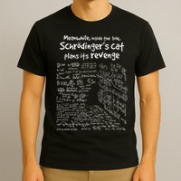 Meanwhile Inside The Box SchrodingerS Cat Plans Its Revenge T-Shirt