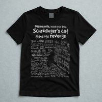 Meanwhile Inside The Box SchrodingerS Cat Plans Its Revenge T-Shirt