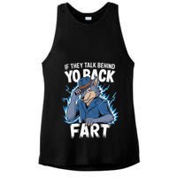 Meme If They Talk Behind Your Back Fart Funny Oddly Specific Ladies PosiCharge Tri-Blend Wicking Tank