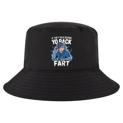 Meme If They Talk Behind Your Back Fart Funny Oddly Specific Cool Comfort Performance Bucket Hat