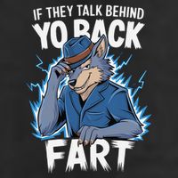 Meme If They Talk Behind Your Back Fart Funny Oddly Specific Cool Comfort Performance Bucket Hat