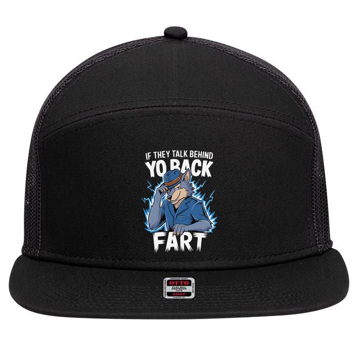 Meme If They Talk Behind Your Back Fart Funny Oddly Specific 7 Panel Mesh Trucker Snapback Hat