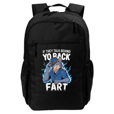 Meme If They Talk Behind Your Back Fart Funny Oddly Specific Backpack