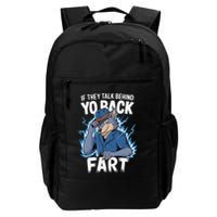 Meme If They Talk Behind Your Back Fart Funny Oddly Specific Backpack