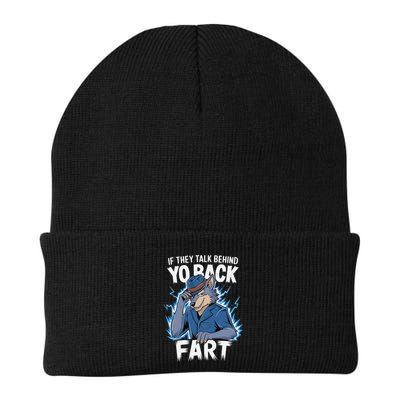 Meme If They Talk Behind Your Back Fart Funny Oddly Specific Beanie