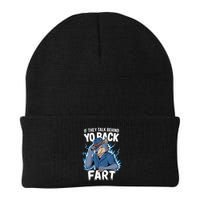 Meme If They Talk Behind Your Back Fart Funny Oddly Specific Beanie