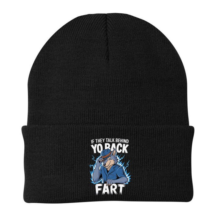 Meme If They Talk Behind Your Back Fart Funny Oddly Specific Beanie