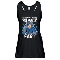 Meme If They Talk Behind Your Back Fart Funny Oddly Specific Ladies Essential Flowy Tank