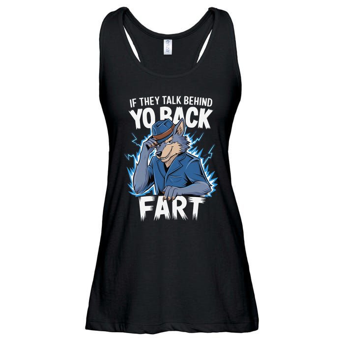 Meme If They Talk Behind Your Back Fart Funny Oddly Specific Ladies Essential Flowy Tank