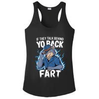Meme If They Talk Behind Your Back Fart Funny Oddly Specific Ladies PosiCharge Competitor Racerback Tank