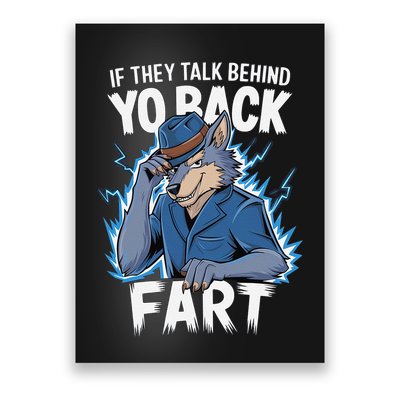 Meme If They Talk Behind Your Back Fart Funny Oddly Specific Poster