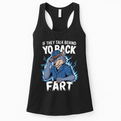 Meme If They Talk Behind Your Back Fart Funny Oddly Specific Womens Tank Top