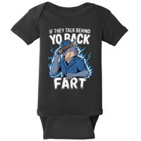 Meme If They Talk Behind Your Back Fart Funny Oddly Specific Baby Bodysuit