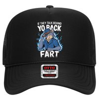 Meme If They Talk Behind Your Back Fart Funny Oddly Specific Trucker Hat