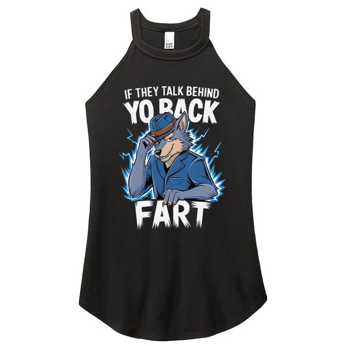 Meme If They Talk Behind Your Back Fart Funny Oddly Specific Women's Perfect Tri Rocker Tank