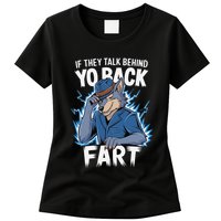 Meme If They Talk Behind Your Back Fart Funny Oddly Specific Womens T-Shirt