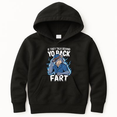 Meme If They Talk Behind Your Back Fart Funny Oddly Specific Kids Hoodie