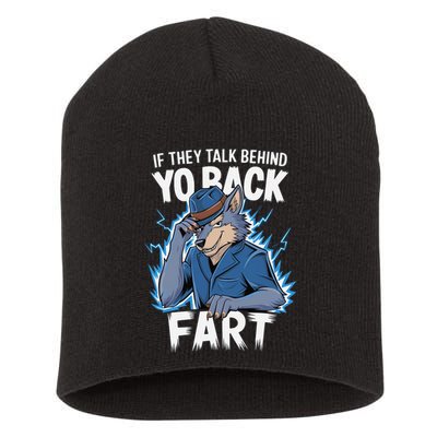 Meme If They Talk Behind Your Back Fart Funny Oddly Specific Short Acrylic Beanie