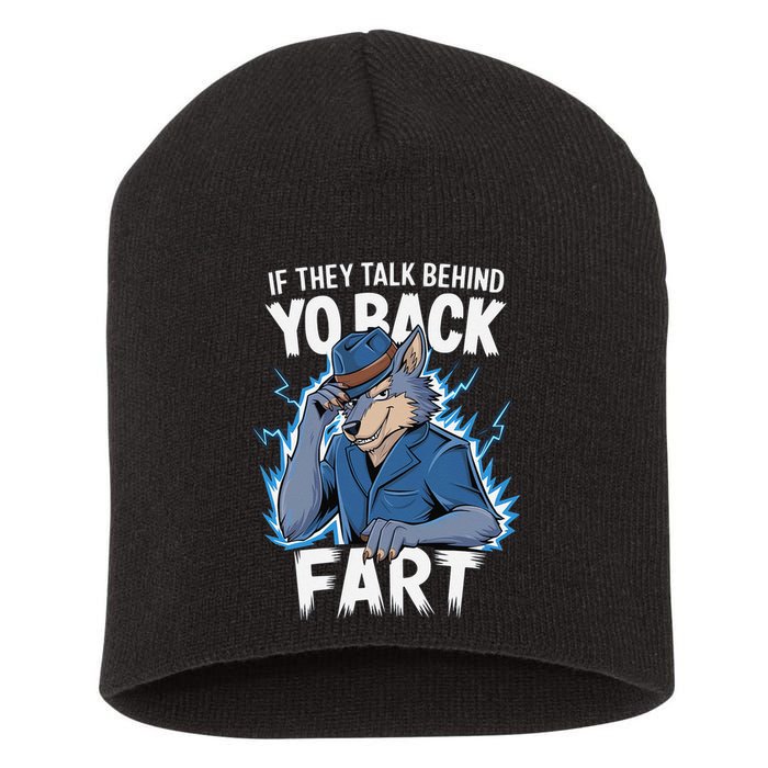 Meme If They Talk Behind Your Back Fart Funny Oddly Specific Short Acrylic Beanie